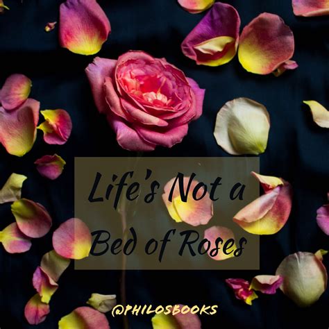Life Is Not a Bed of Roses Essay - Words